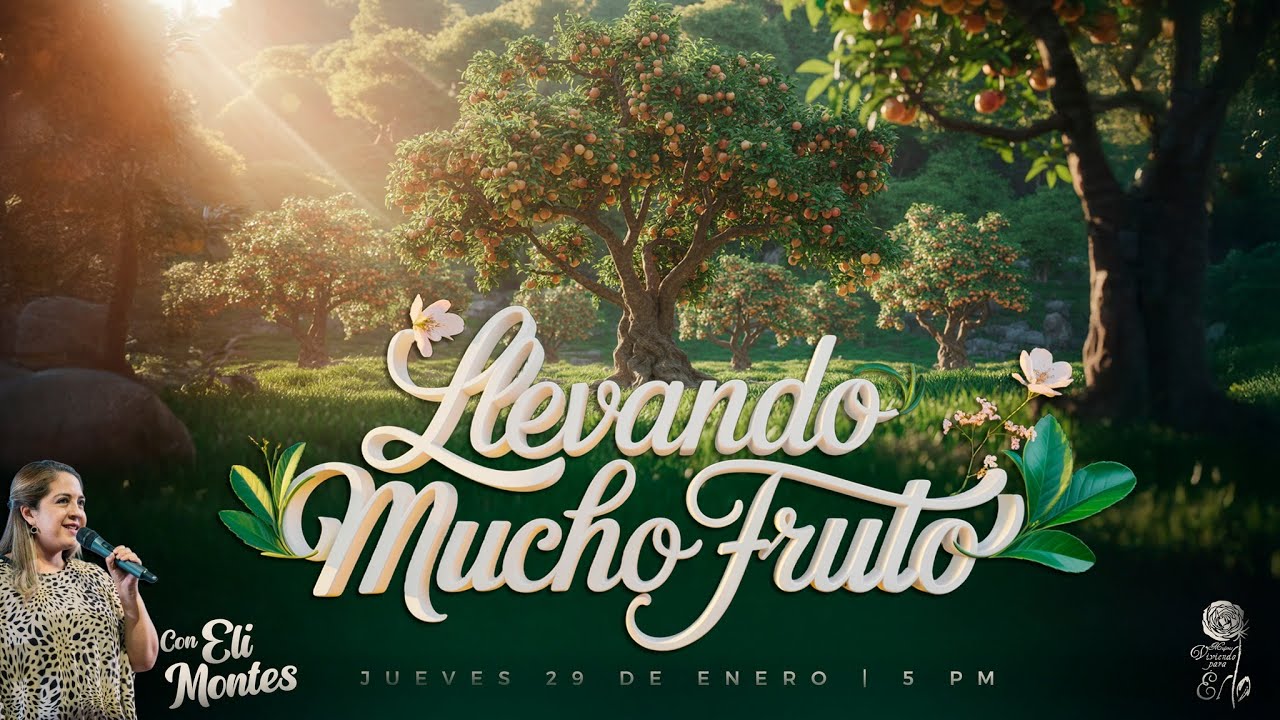Llevando Mucho Fruto 🍊🍎 | Eli Montes | 🌷 MUVE | # 290126