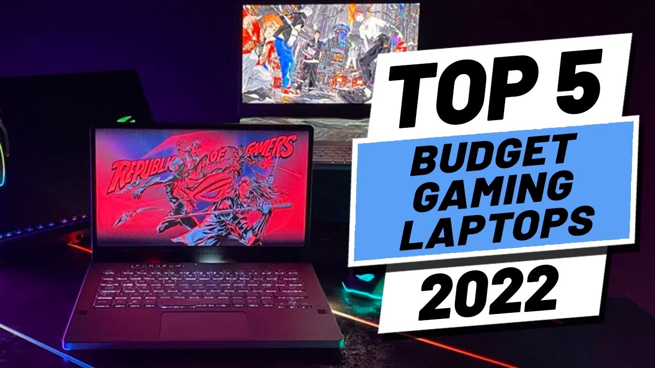 Top 5 BEST Budget Gaming Laptops of (2022)