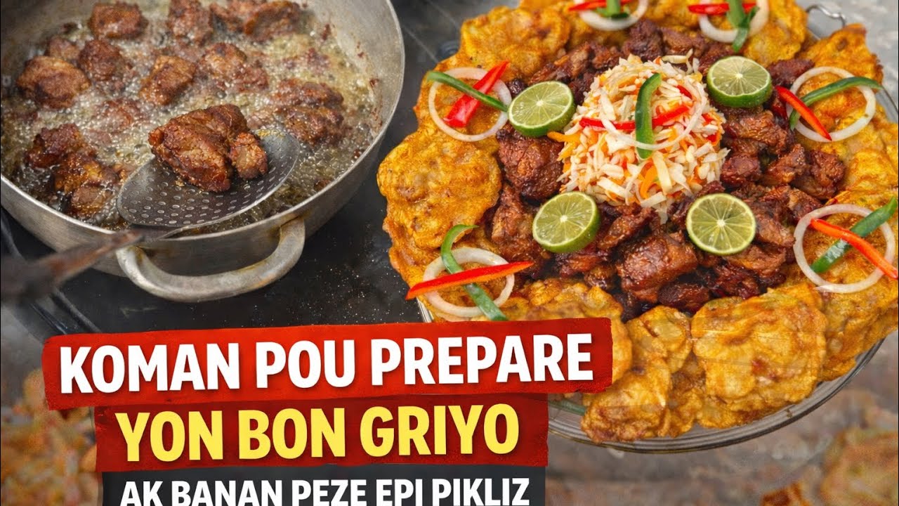 ⚠️ Atansyon: videyo sa ka fè w grangou!😂| Koman Pou prepare yon bon Griyo Ak Banan peze epi Pikliz
