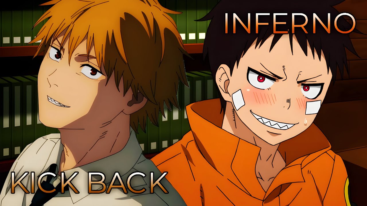 KICK BACK x Inferno | Mashup of Chainsaw Man, Fire Force [Kenshi Yonezu x Mrs. GREEN APPLE]