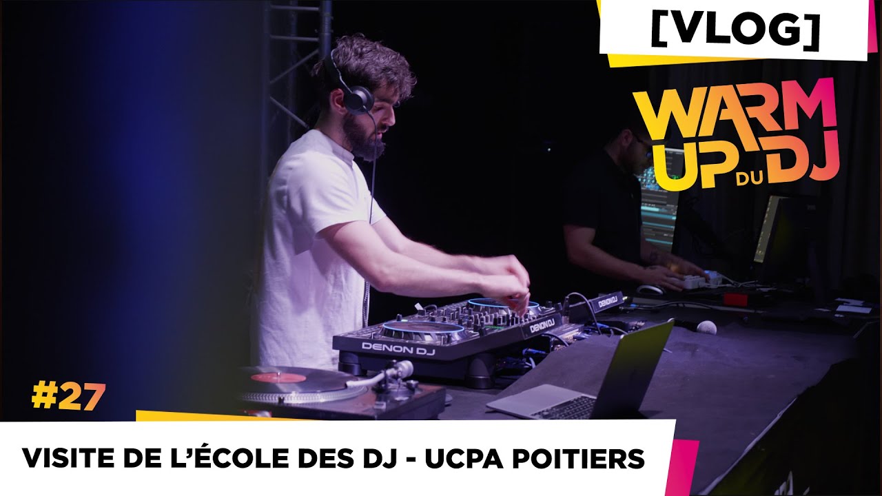 [VLOG] - ON S'INFILTRE DANS UNE ÉCOLE DE DJ !!! - WARM UP du DJ #27