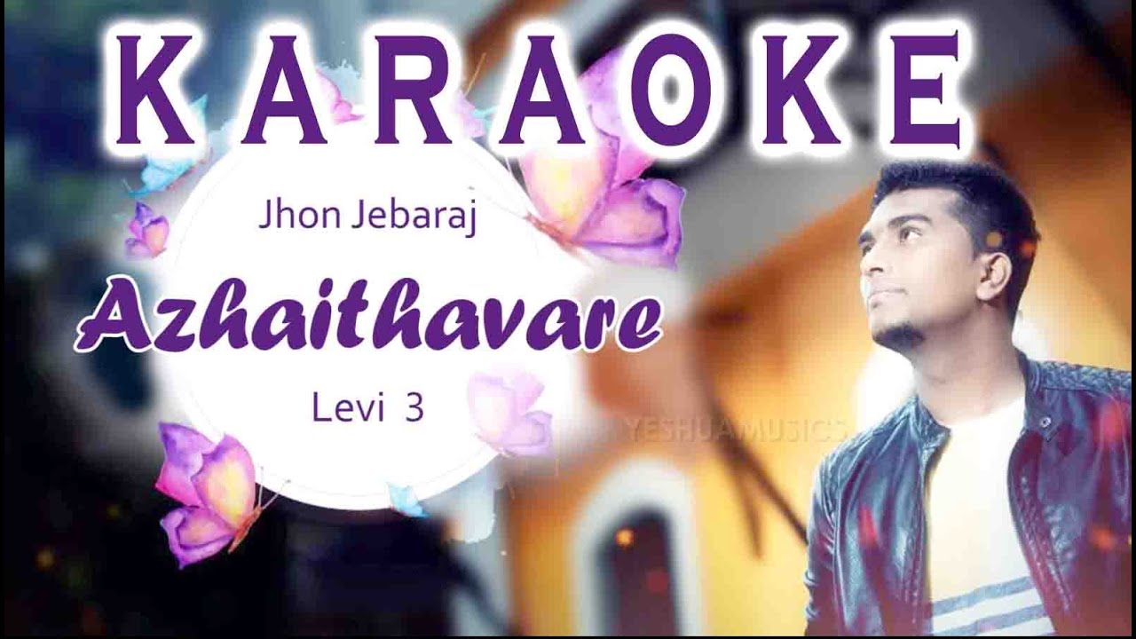 Azhaithavare Karaoke with Lyrics & Chords | Levi 3 | Yeshua Musics | Ps.John Jebaraj