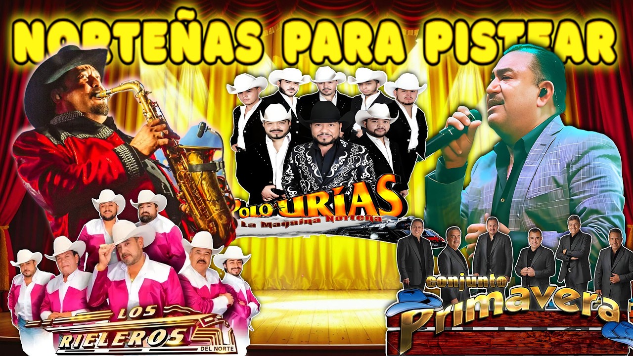 Puras Norteñas Viejitas Inolvidables 💿📻 Conjunto Primavera y Los Rieleros Del Norte y Polo Urias