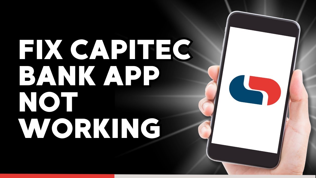 How to Fix Capitec Bank App not working