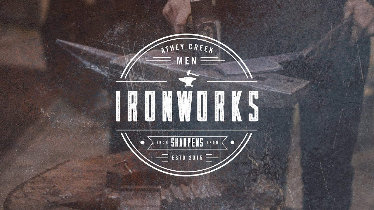 Ironworks | Be Like Nehemiah - Part II