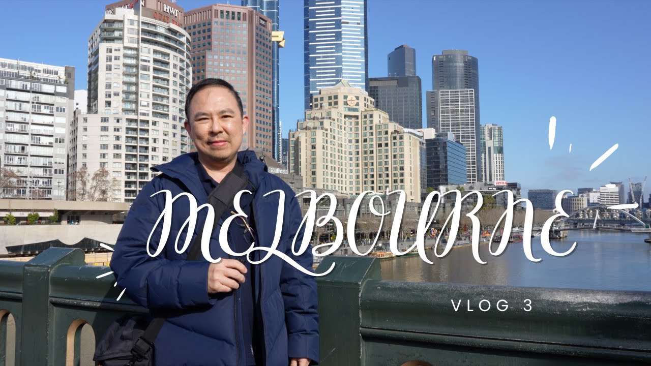 Melbourne Vlog 3