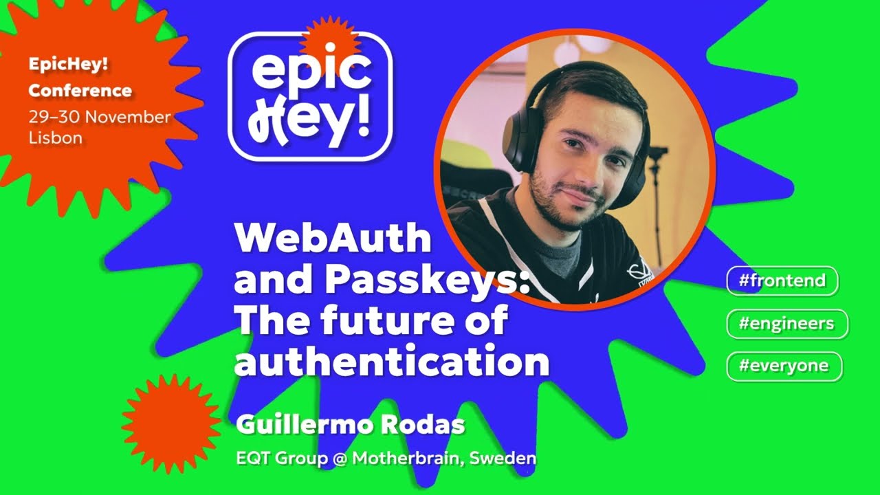 WebAuth and Passkeys: The future of authentication. Guillermo Rodas