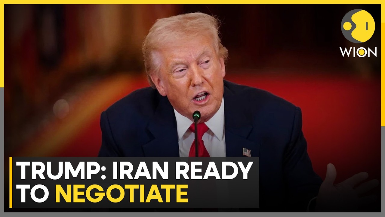 US‑Iran War: Trump Says Iran Is Ready to Negotiate | WION BREAKING