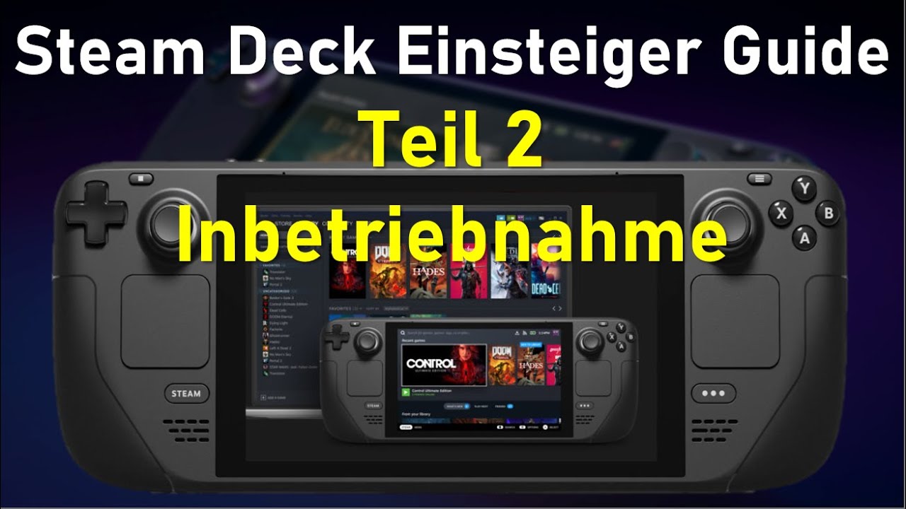 Steam Deck Einsteiger Guide | Teil 2 | Inbetriebnahme