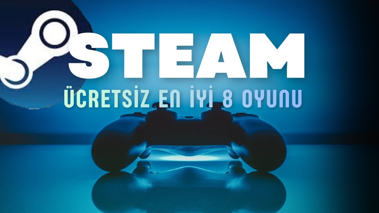 STEAM'DEKİ BİLİNMEYEN EN İYİ 8 ÜCRETSİZ OYUN