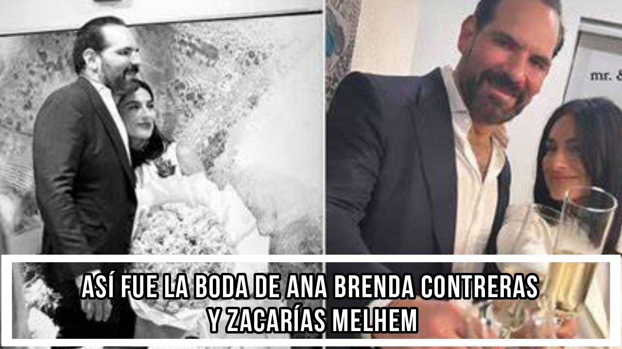 ASÍ FUE LA BODA DE ANA BRENDA CONTRERAS Y ZACARÍAS MELHEM