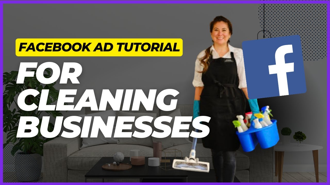 Grow Your Cleaning Company in 2024 with Facebook Ads (LIVE TUTORIAL)