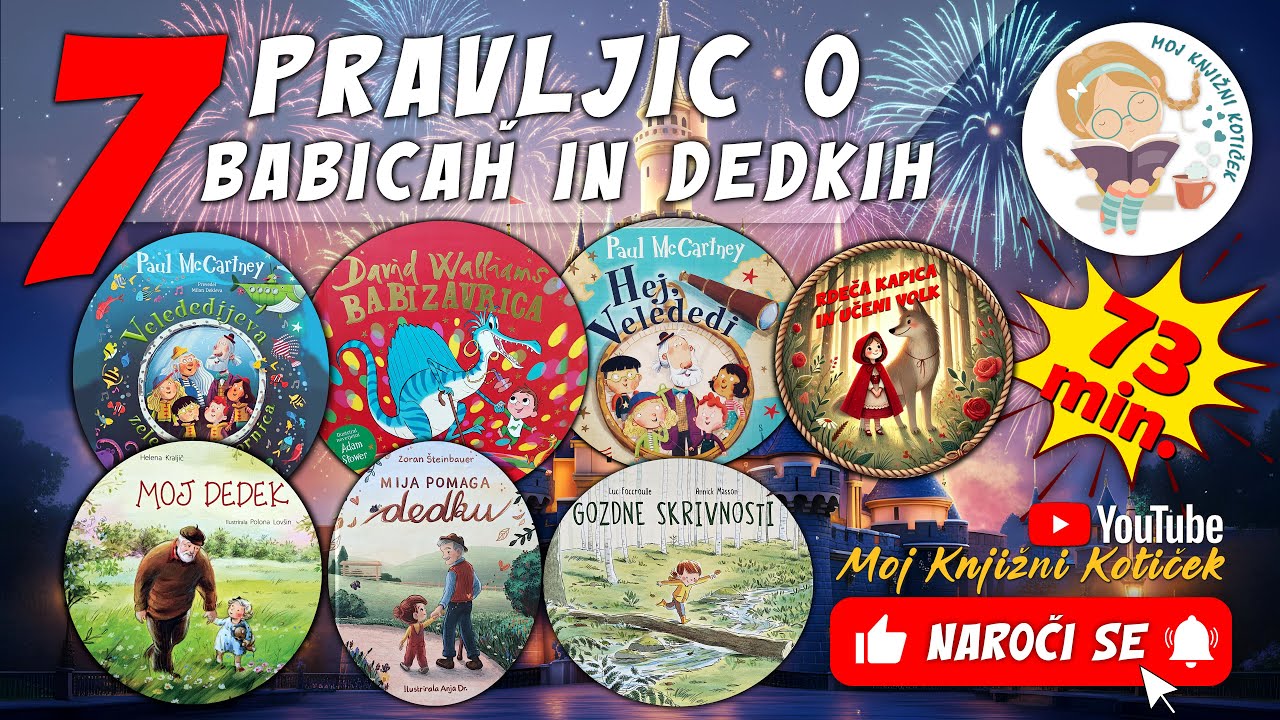 7 PRAVLJIC O BABICAH IN DEDKIH - skupek pravljic za lahko noč