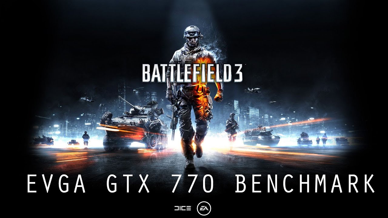 Battlefield 3 Benchmark EVGA GTX 770 Superclocked
