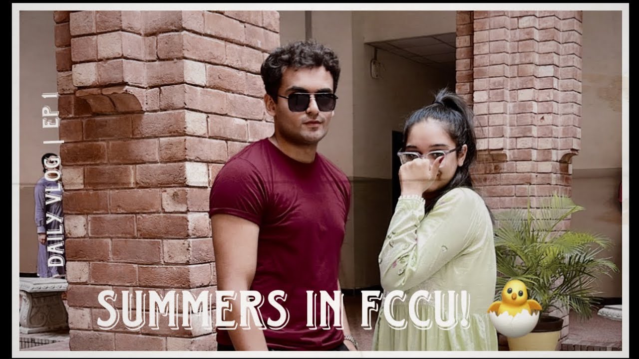 Summers in Fccu? 🐣 Daily vlog | Ep 1