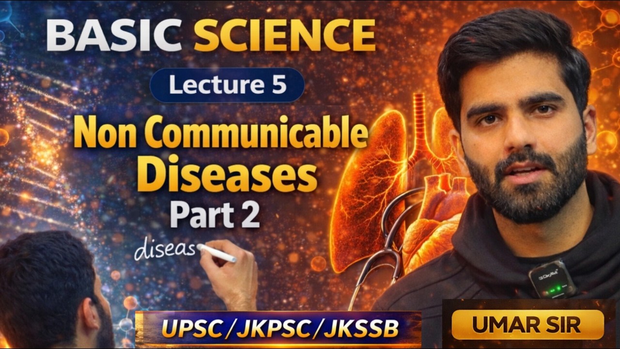 NON COMMUNICABLE DISEASES |UPSC/JKPSC/JKSSB|