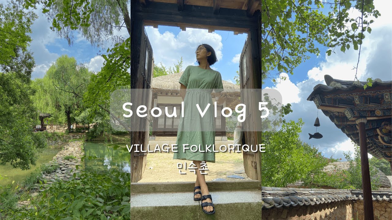VLOG 5 COR&Eacute;E 🇰🇷 : une promenade dans un village folklorique cor&eacute;en #seoulife