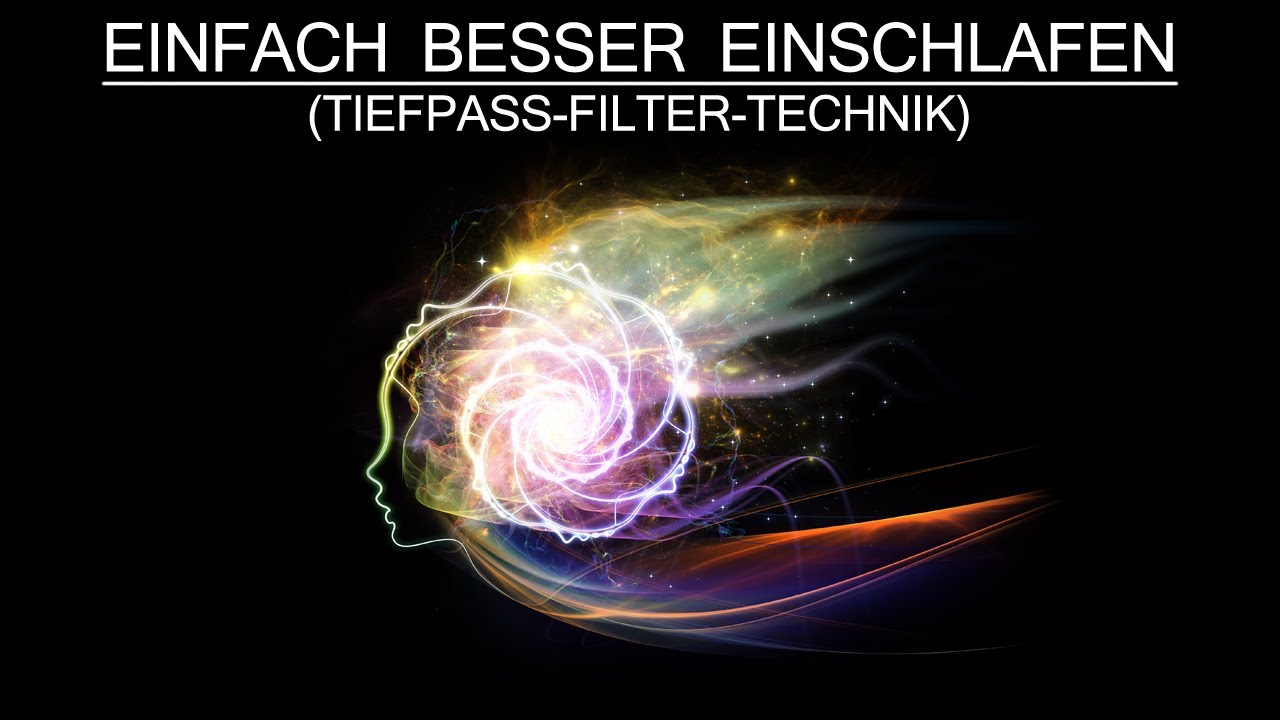 Besser einschlafen | Starke Wirkung durch Tiefpass-Filter-Technik | Gef&uuml;hrte Einschlaf-Meditation