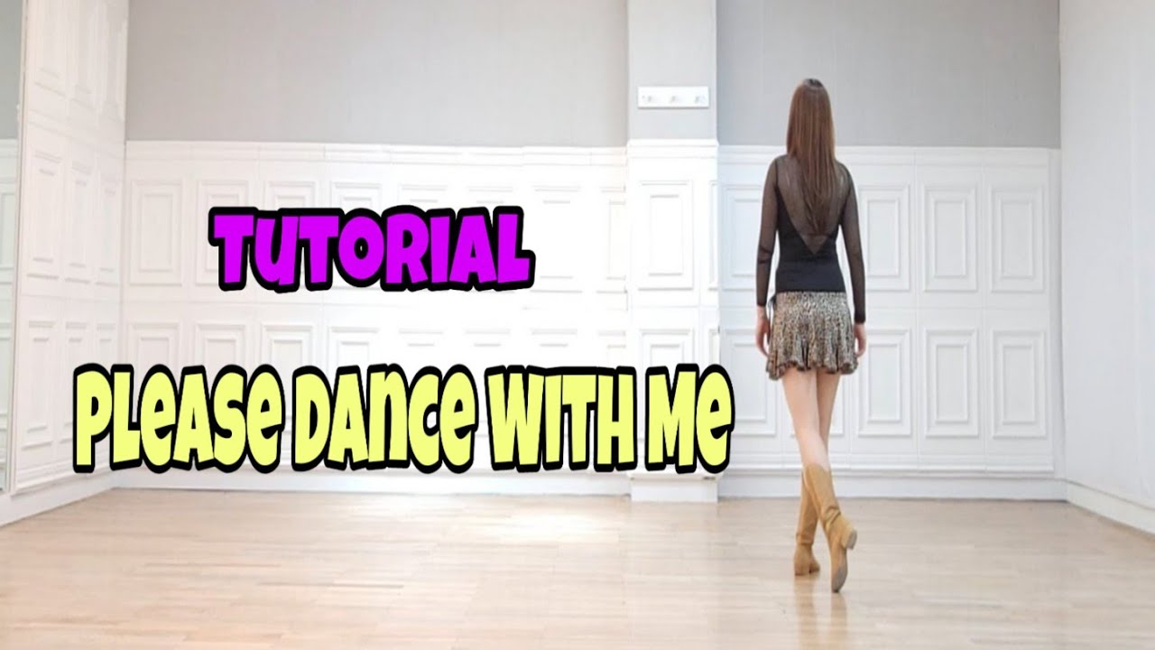 Please Dance With Me - Line Dance (Tutorial)