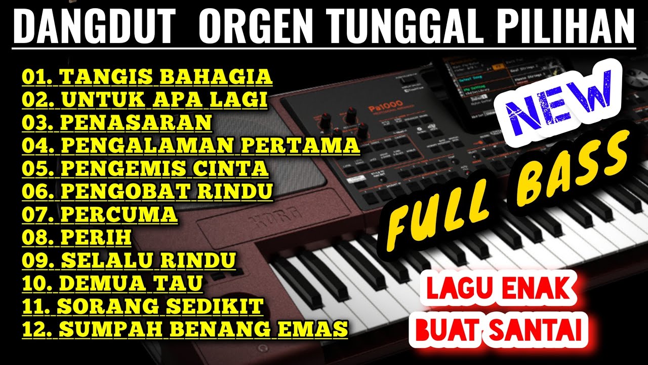 ALBUM DANGDUT ORGEN TUNGGAL LAGU POPULER SEPANJANG MASA COCOK UNTUK DIPERJALANAN TERBARU 2025 VIRAL