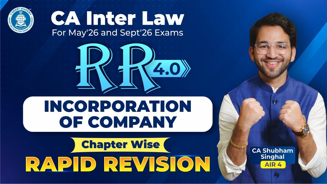 2 Incorporation of Companies Revision CA Inter Law by CA Shubham Singhal (AIR 4) May'26 & Sept'26