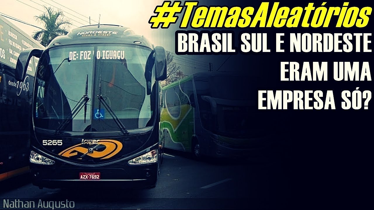 #TemasAleat&oacute;rios | NORDESTE E BRASIL SUL JA FORAM UMA EMPRESA S&Oacute;?