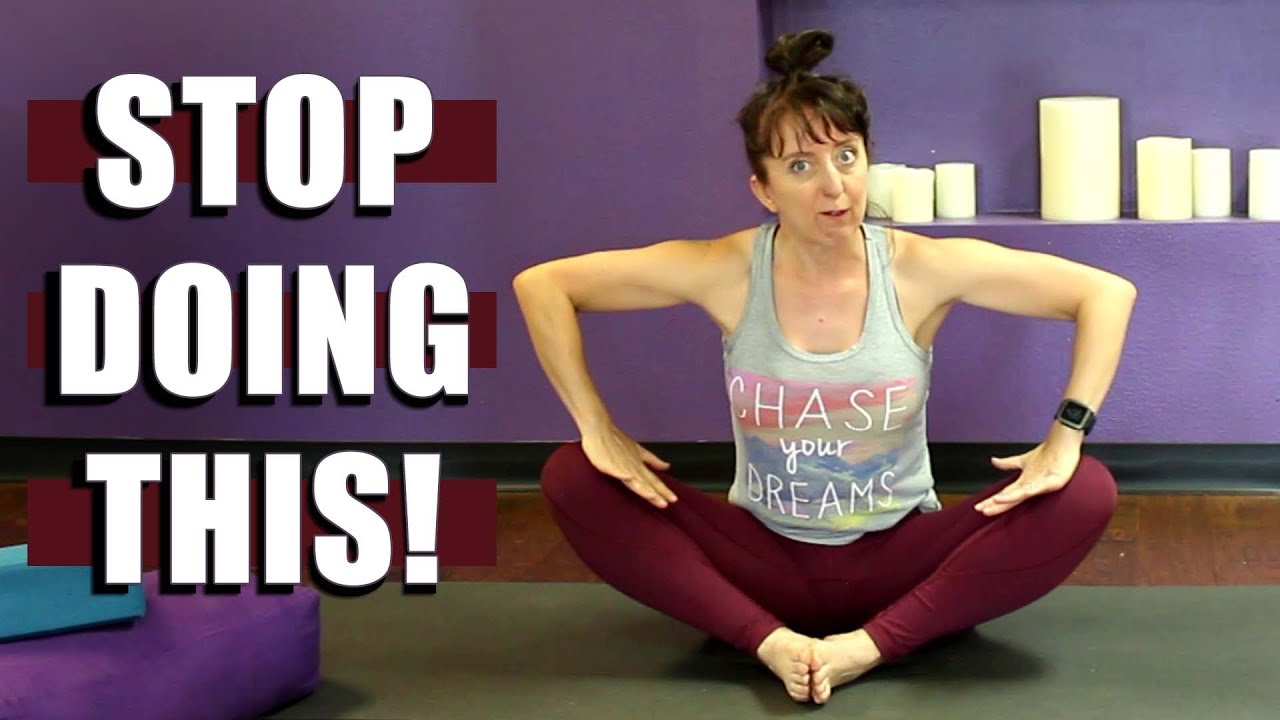 How to improve your butterfly stretch - What NOT to do in Baddha Konasana