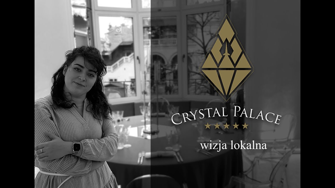 Wizja Lokalna - Crystal Palac *****