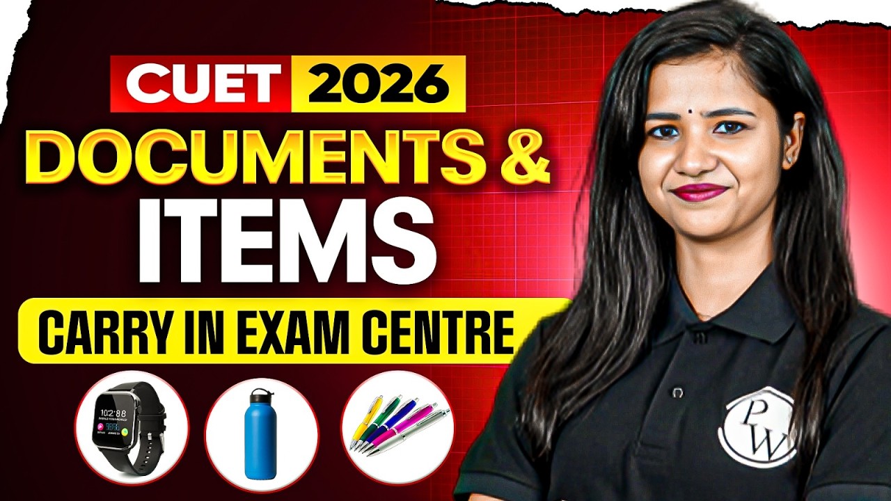 CUET 2026 Important Documents | CUET Imp Documents and Items | Carry in Exam Centre