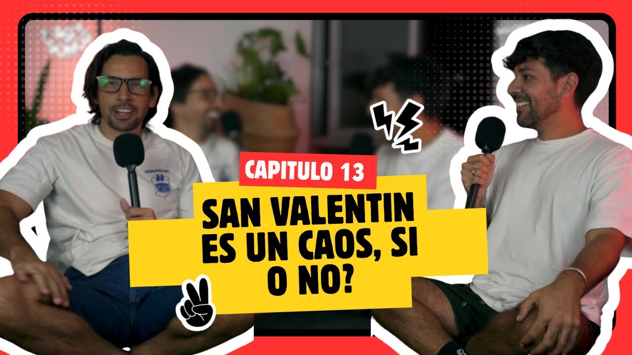 SAN VALENTÍN | RESTAURANTES LLENOS, FLORES CARAS, TRÁFICO INFINITO | ASI SOMOS CAP 13