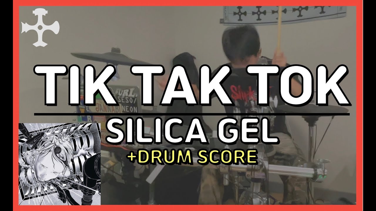실리카겔 (Silica Gel) - Tik Tak Tok DRUM COVER (with music sheet)