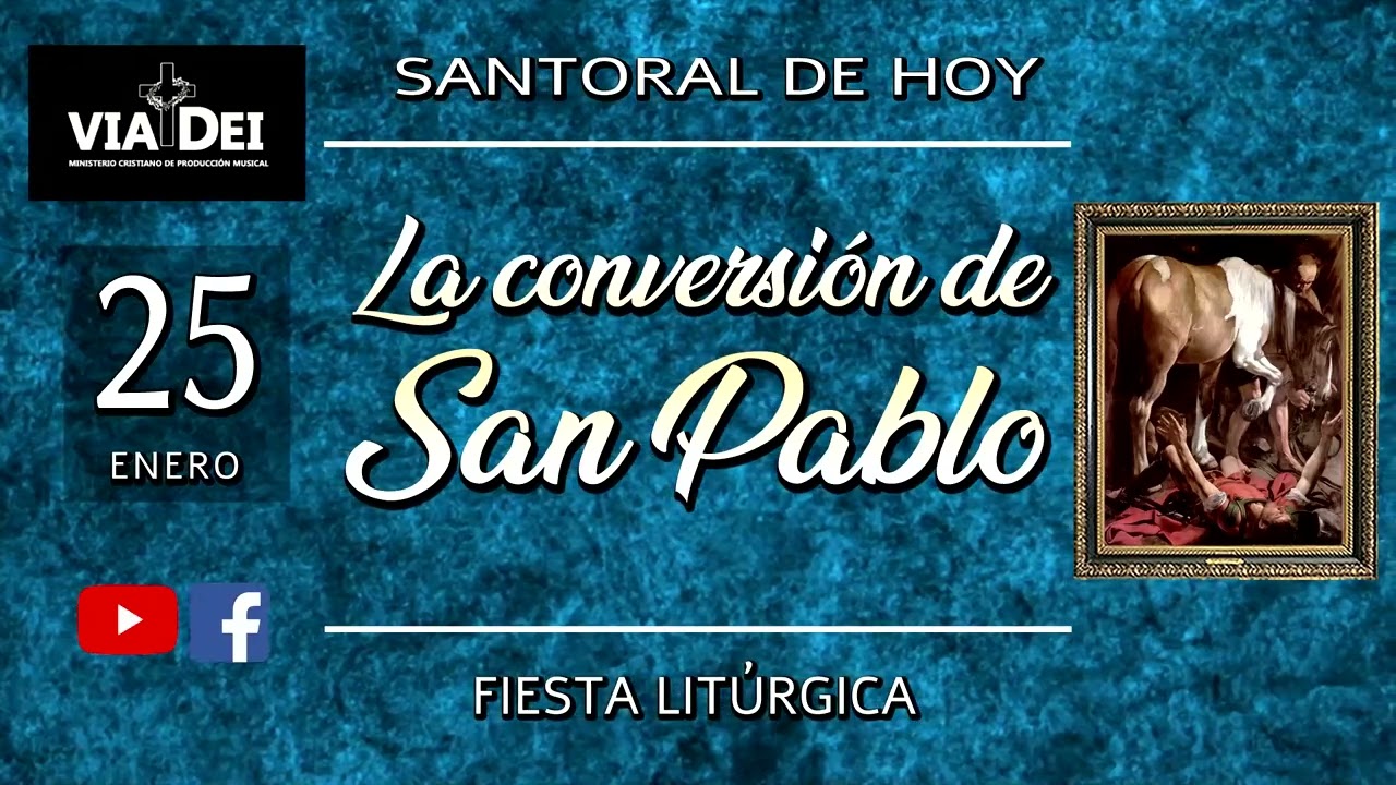SANTORAL DE HOY ENERO 25 CONVERSION DE SAN PABLO