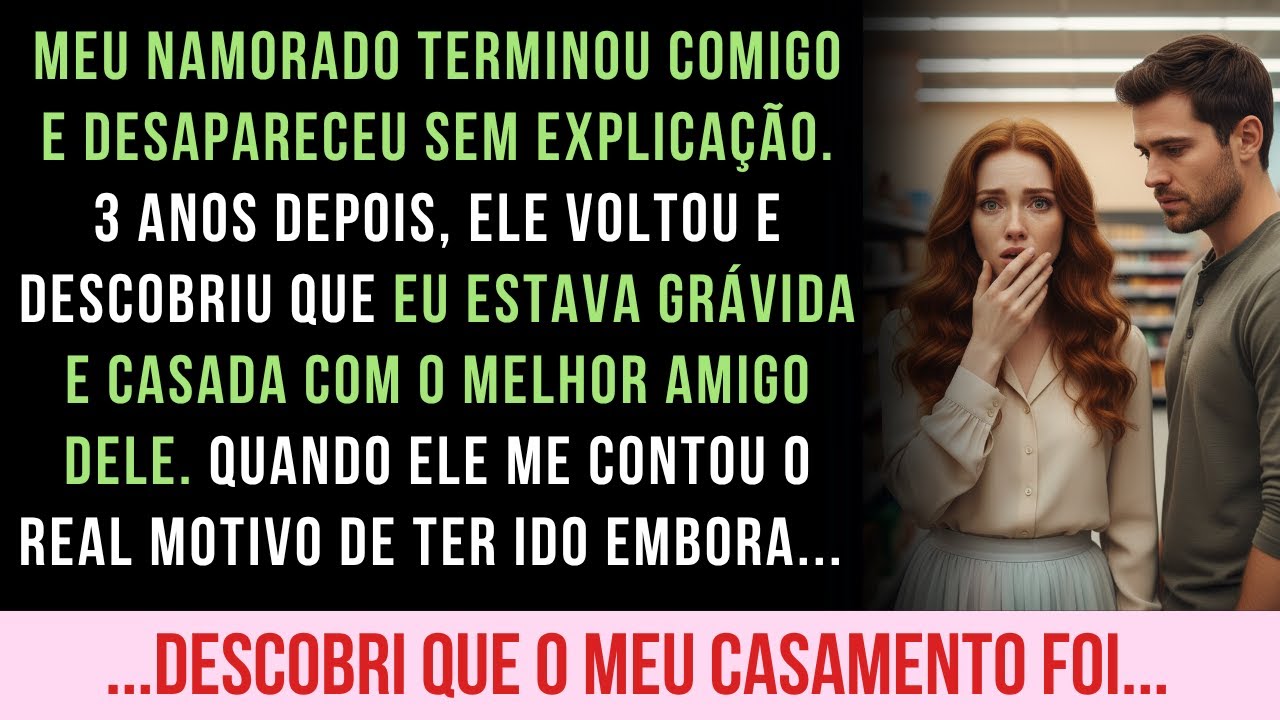 ELE ME ABANDONOU. 3 ANOS DEPOIS, CASADA COM O MELHOR AMIGO DELE, DESCOBRI A VERDADE