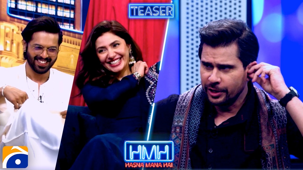 Fahad Mustafa and Mahira Khan | Part 1 | Hasna Mana Hai with Tabish Hashmi | TEASER | Geo News