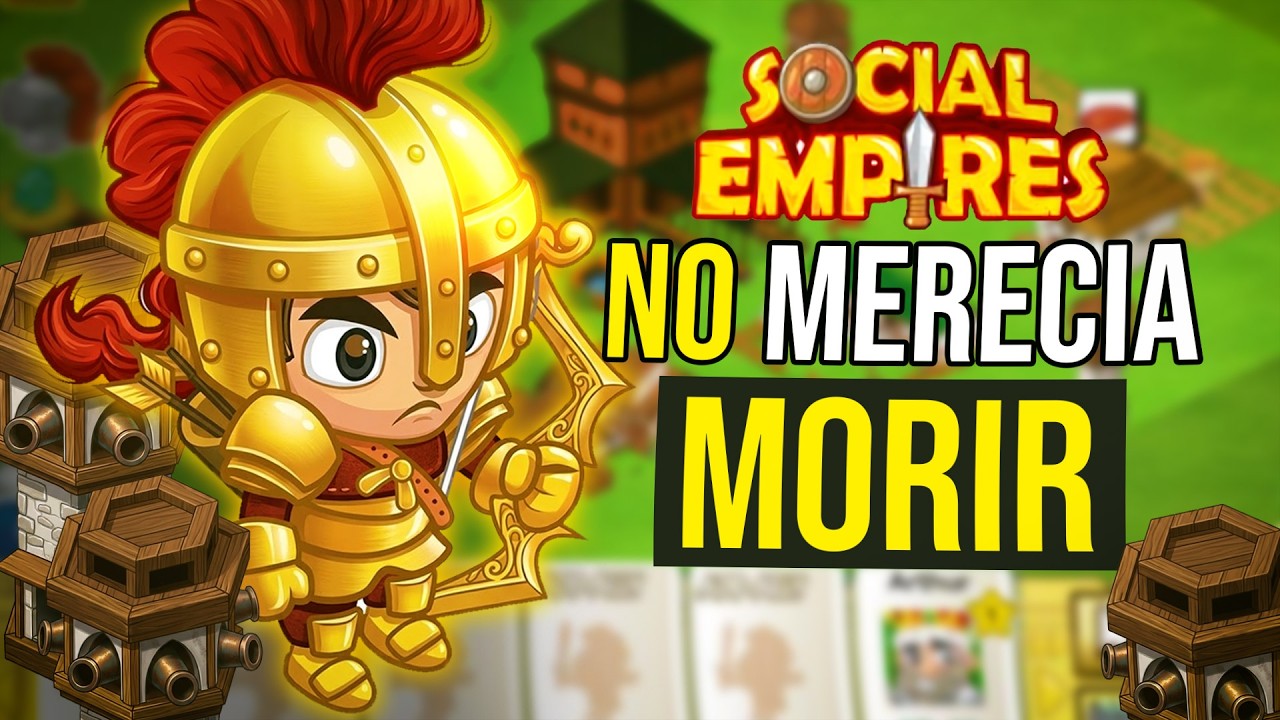¿QUÉ PASÓ CON SOCIAL EMPIRES? EL JUEGO OLVIDADO por SUS DESARROLLADORES