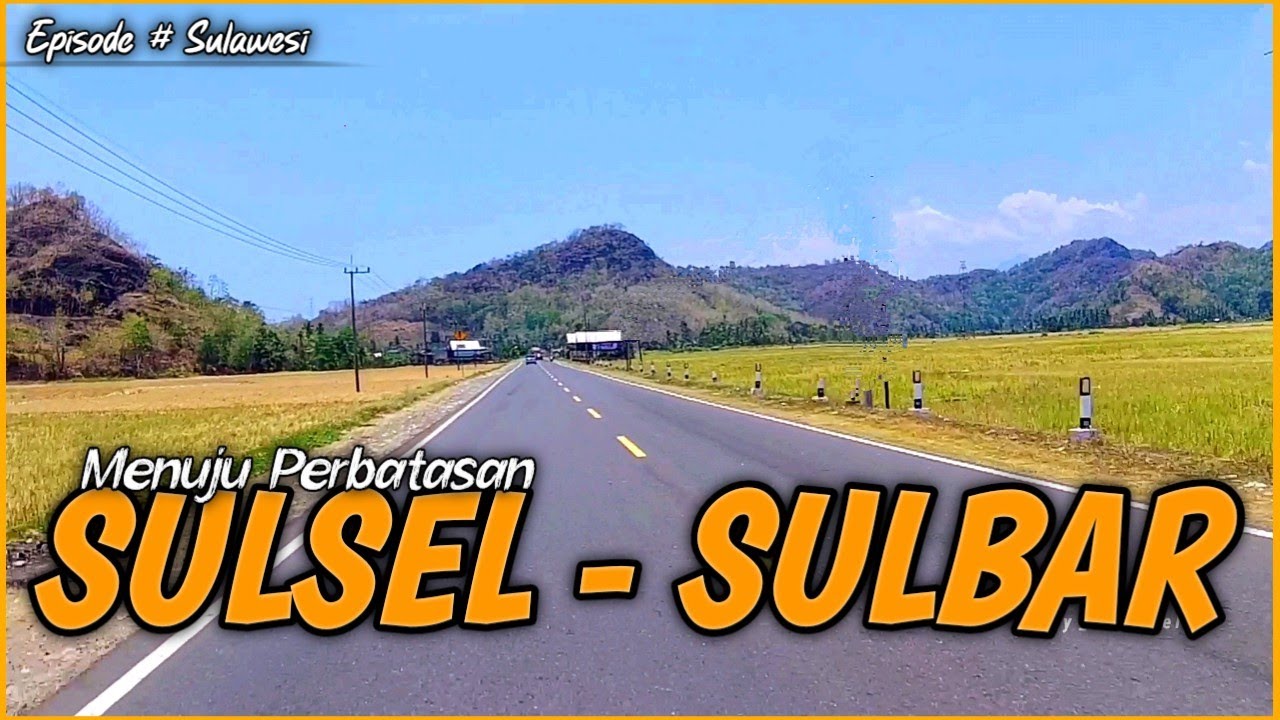 Perjalanan dari kota PINRANG ke POLEWALI MANDAR -  Menuju Perbatasan Sulawesi Selatan Sulawesi Barat