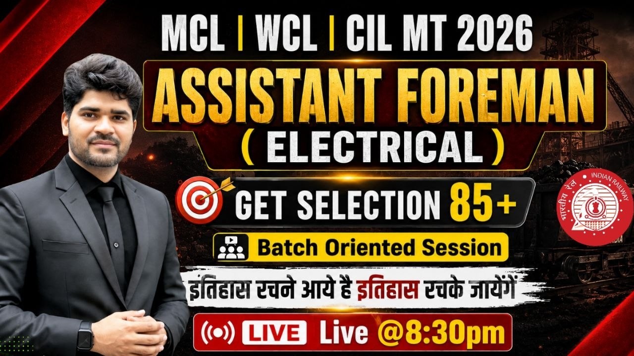 MCL | WCL | CIL MT 2026 | Batch Oriented Session | Assistant Foreman | Get 85+ Live@9:30pm #mcl #wcl