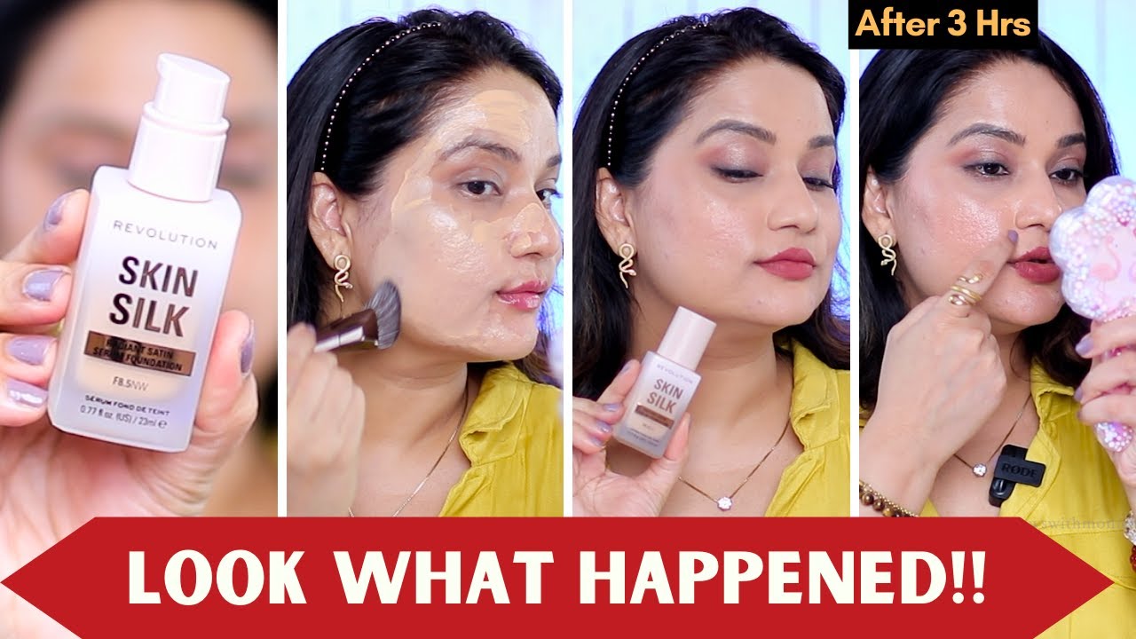 Best Serum Foundation? Makeup Revolution Skin Silk Serum Foundation Review| Monica India