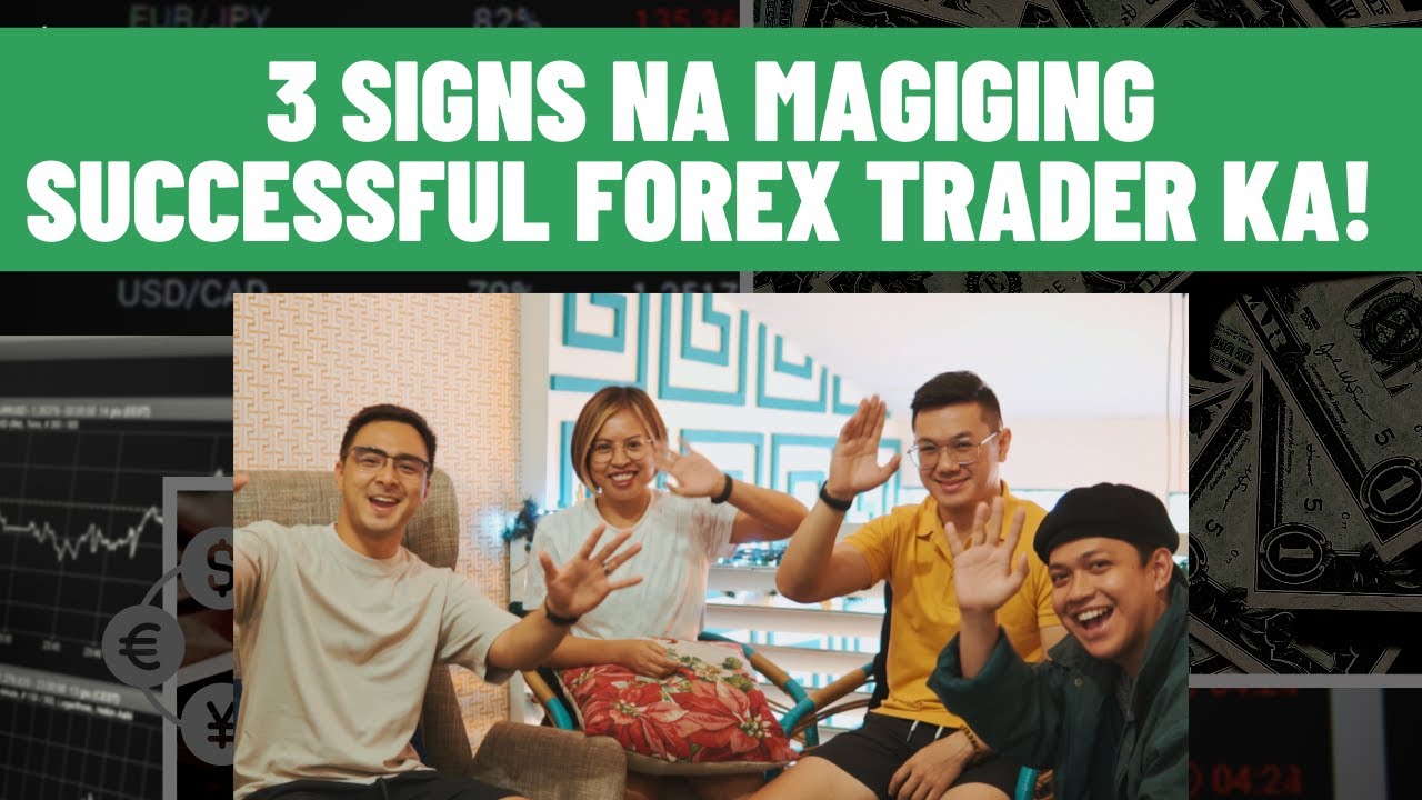 3 Signs Para Malaman Kung Magiging Successful Forex Trader Ka | With Our Coaches