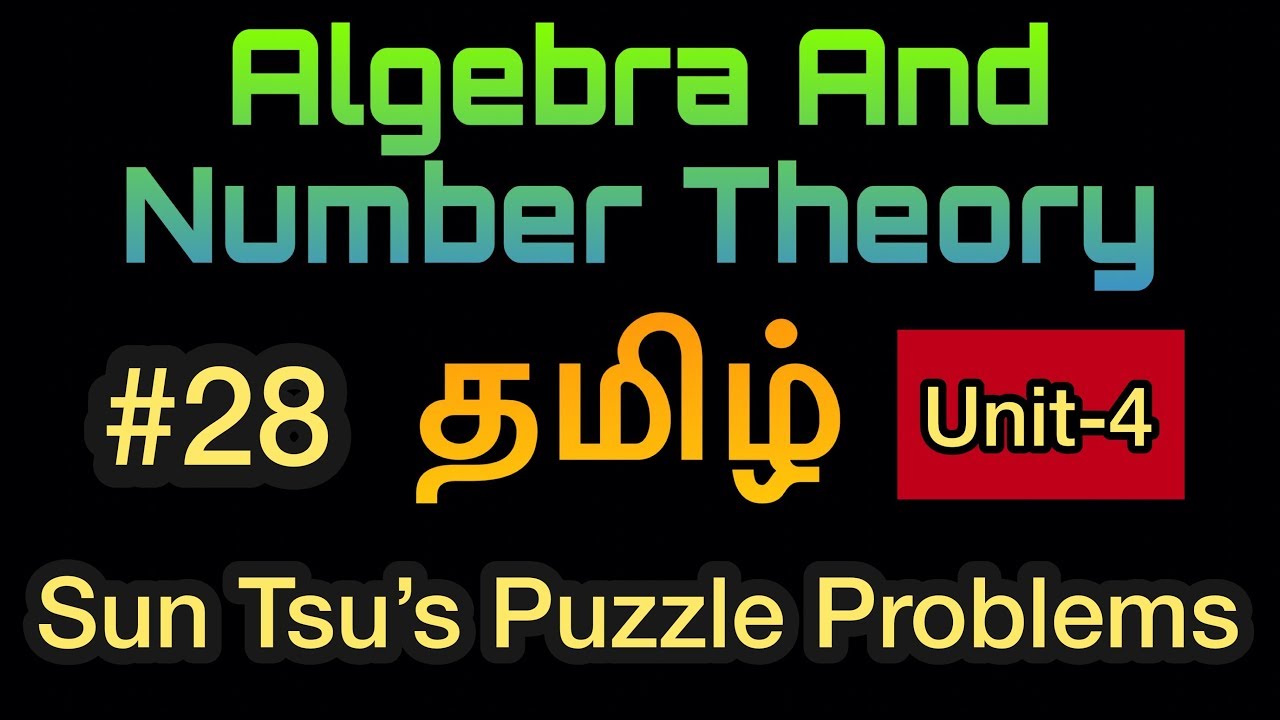 Algebra And Number Theory | #28 | Sun Tsu’s Puzzle Problems | Tamil