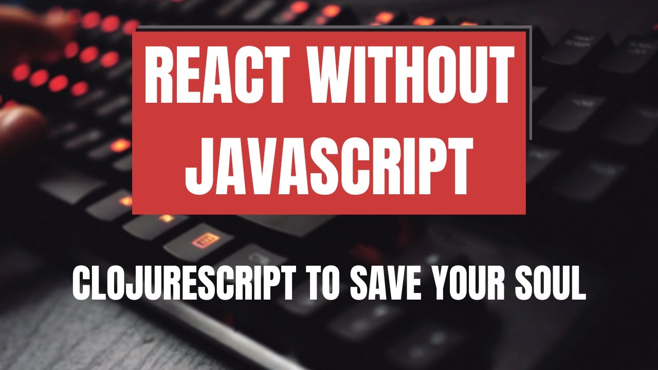 React без JavaScript: ClojureScript, Reagent, Figwheel (встреча React Helsinki, 23.10.2018)