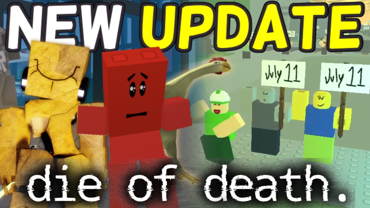 So Die of Death Had an Update Before the Update...