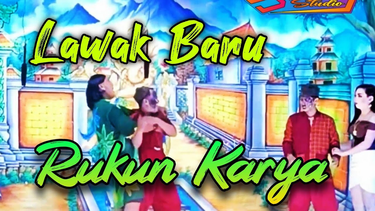 LAWAK RUKUN KARYA TERBARU 2025 - LAWAK BARU RUKA 2025