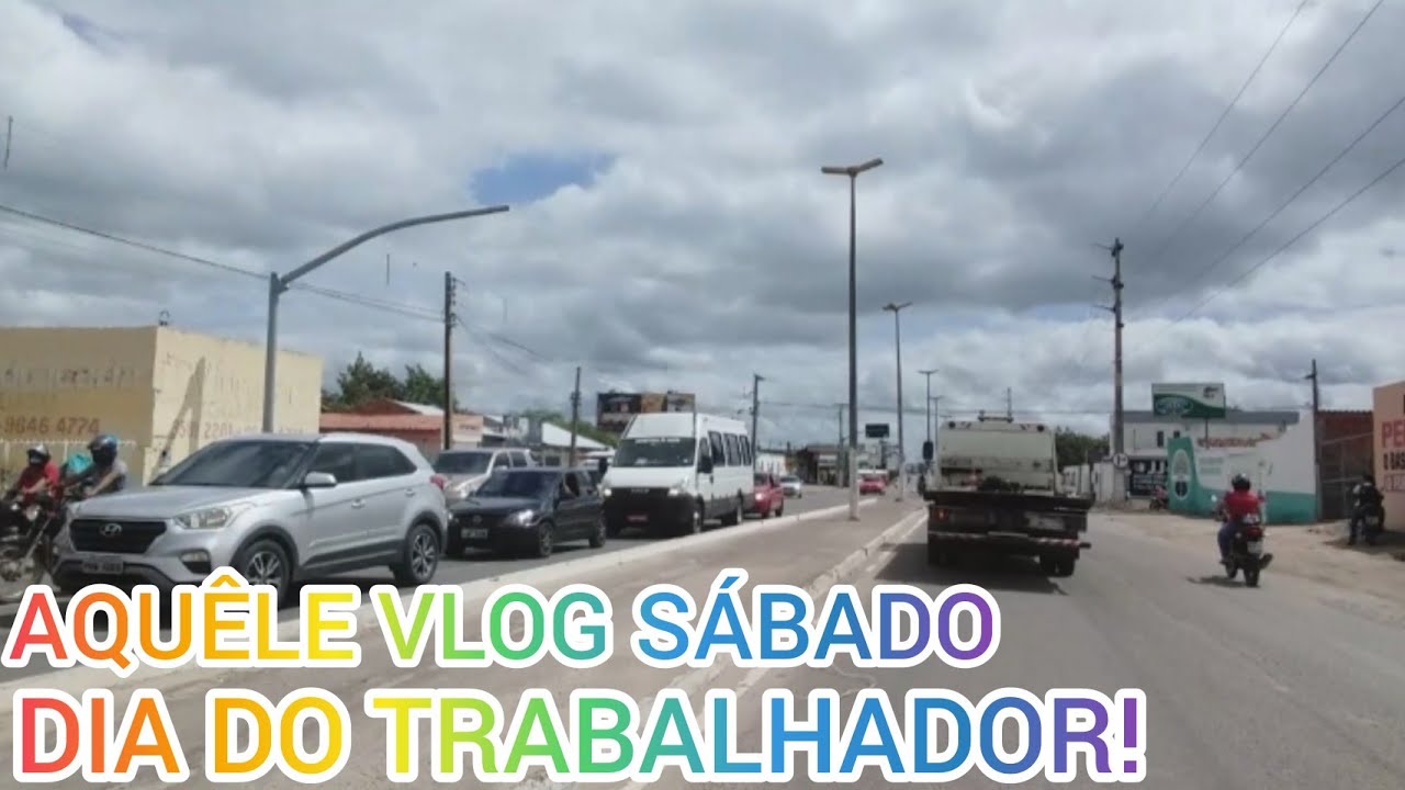 #AQUÊLE#VLOG#SÁBADO DIA DO TRABALHADOR!