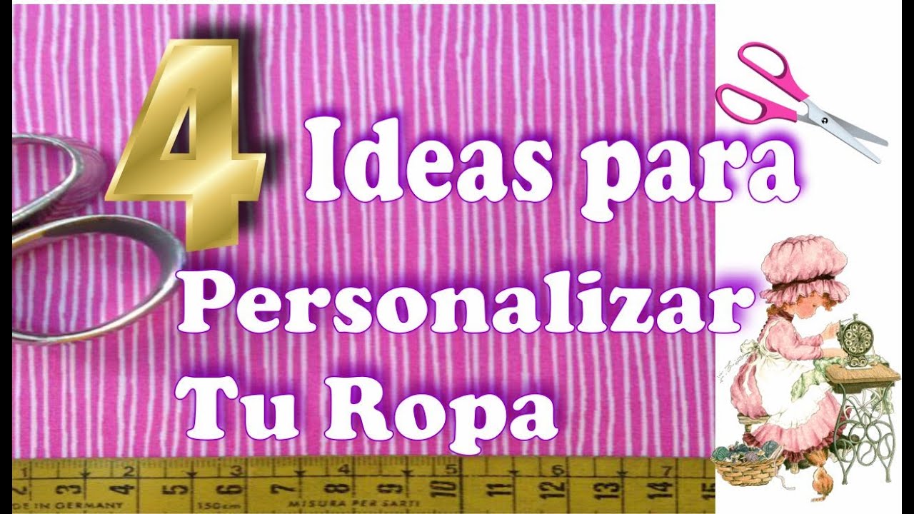 Como personalizar tu Ropa: 4 Ideas