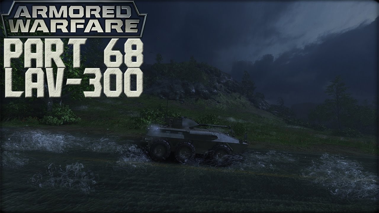 Let's Play Armored Warfare part 68 (LAV-300)