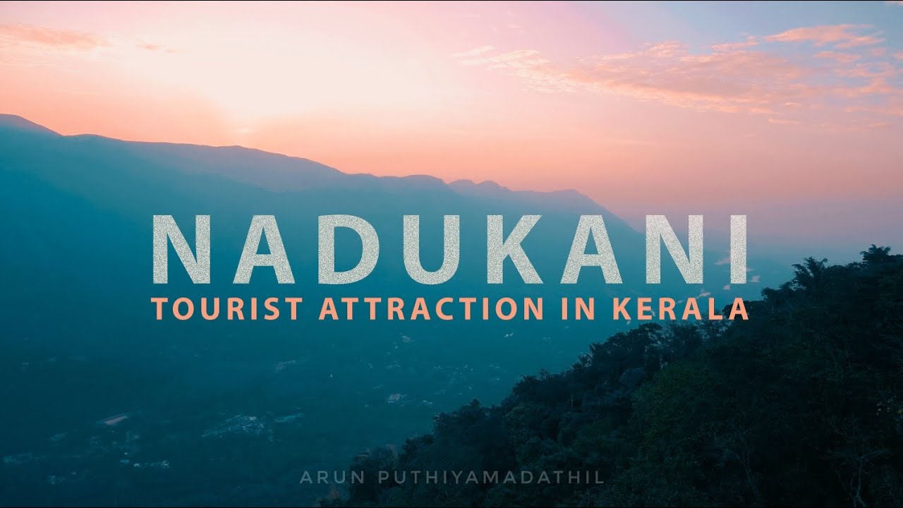 IDUKKI  NADUKANI VIEW POINT & PAVILION - നാടുകാണി ഇടുക്കി