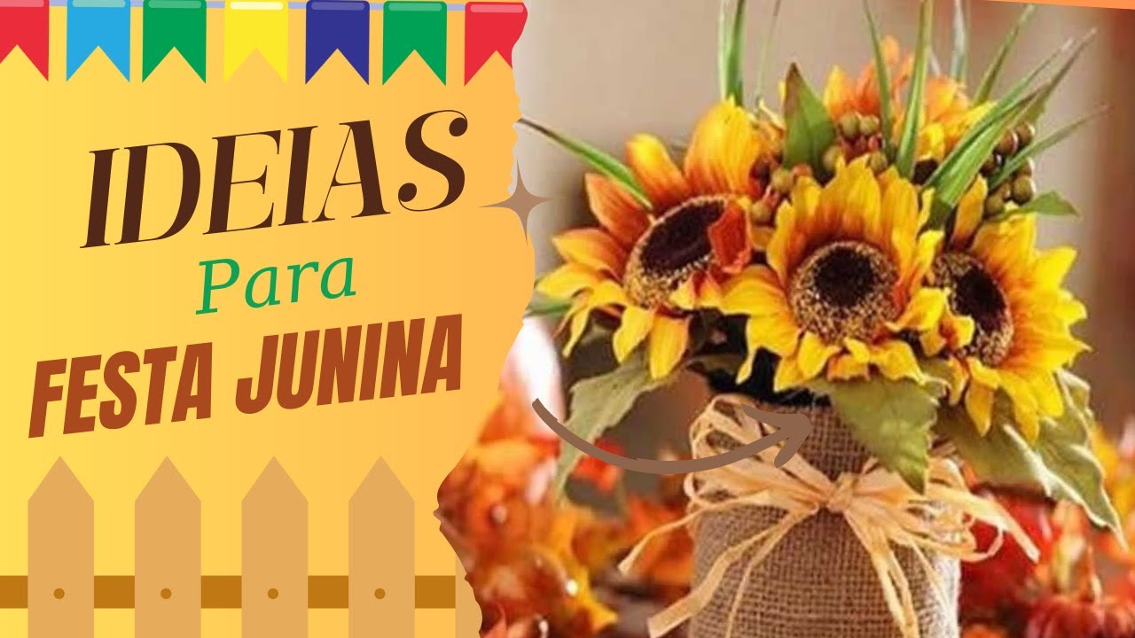 🎆 FESTA JUNINA/ IDEIAS SIMPLES E FÁCEIS PARA DECORAR