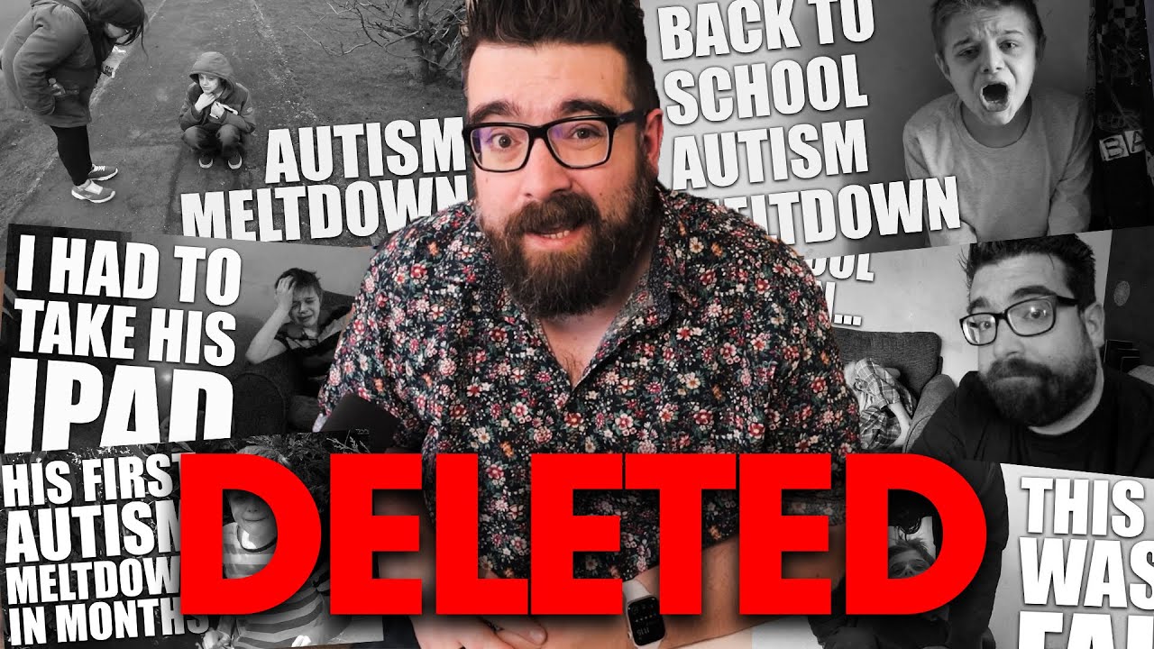 Why I DELETED all of my VIRAL autism meltdown videos