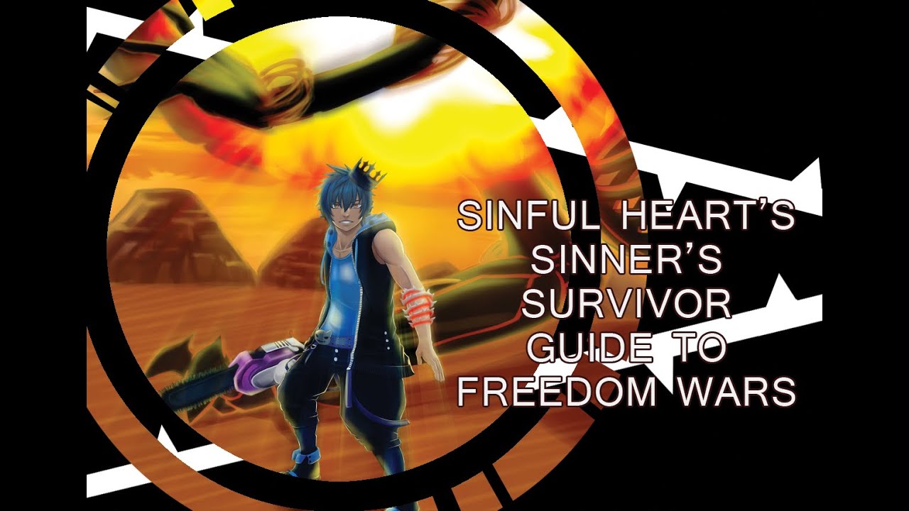 Freedom Wars: Sinner's Survival Guide